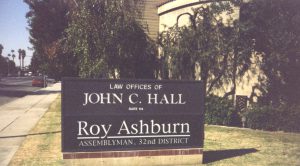 The official street sign for Roy Ashburn’s Assembly Office on Old Church Plaza, Bakersfield, CA, 1997. Photo courtesy of Roy Ashburn.