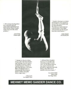 A flier for the Mehmet Sander Dancer Company. It features a performer with their feet tied by rope, balancing themself in the air. The review quotes are from Drama-Logue, the Los Angeles Times, the San Diego Union, and FM 89.9/KCRW. Photo courtesy of Mehmet Sander.
