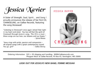 An flier for Jessica Xavier’s Changeling album, 2000. It reads, “Sister of Strength, Soul, Spirit… and Song! proudly announces the release of her first CD, CHANGELING, on Gallae Records, featuring the song Stonewall” with the album’s cover art at right. Photo courtesy of Jessica Xavier.