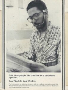 Dale featured as a 411-telephone operator in a Maryland ad campaign about non-traditional jobs, Baltimore, MD, 1977. Photo courtesy of Dale Guy Madison.