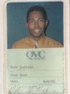 Dale’s photo ID from when he worked at QVC, West Chester, PA, September 4, 1991. Photo courtesy of Dale Guy Madison.